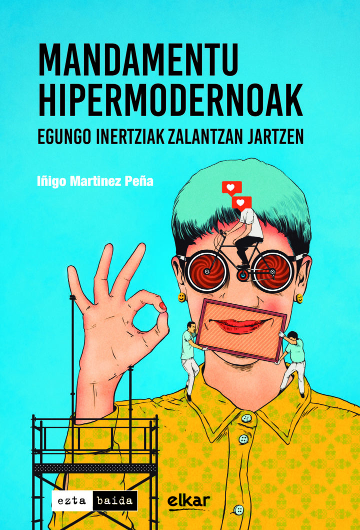 Iñigo  Martinez,  “Mandamentu  hipermodernoak”.  Prentsaurrekoa